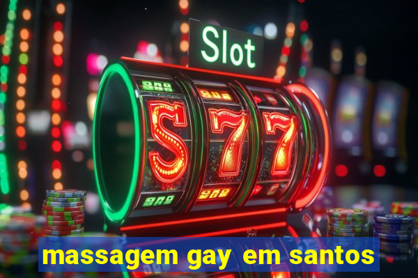 massagem gay em santos